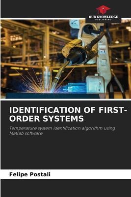 IDENTIFICATION OF FIRST-ORDER SYSTEMS: Temperature system identification algorithm using Matlab software