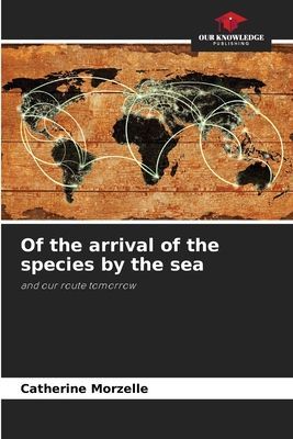 Of the arrival of the species by the sea: and our route tomorrow