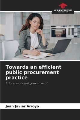 Towards an efficient public procurement practice: In local municipal governments!