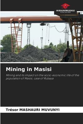 Mining in Masisi: Mining and its impact on the socio-economic life of the population of Masisi, case of Rubaya