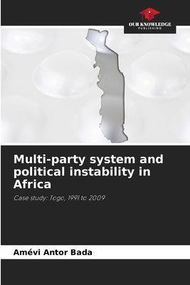 Multi-party system and political instability in Africa: Case study: Togo, 1991 to 2009