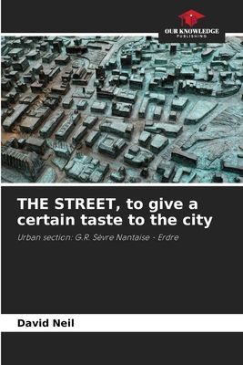 THE STREET, to give a certain taste to the city: Urban section: G.R. Sèvre Nantaise - Erdre