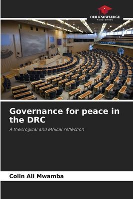 Governance for peace in the DRC: A theological and ethical reflection