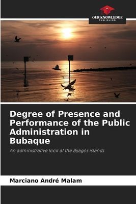 Degree of Presence and Performance of the Public Administration in Bubaque: An administrative look at the Bijagós islands