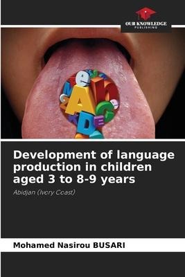 Development of language production in children aged 3 to 8-9 years: Abidjan (Ivory Coast)