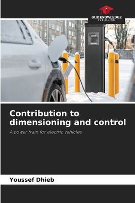 Contribution to dimensioning and control: A power train for electric vehicles