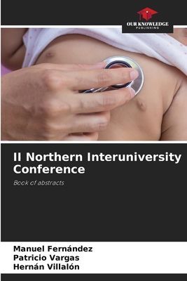 II Northern Interuniversity Conference: Book of abstracts