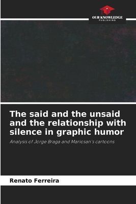 The said and the unsaid and the relationship with silence in graphic humor: Analysis of Jorge Braga and Mariosans cartoons