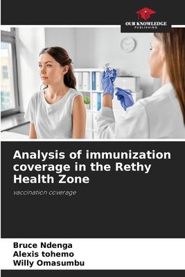 Analysis of immunization coverage in the Rethy Health Zone: vaccination coverage