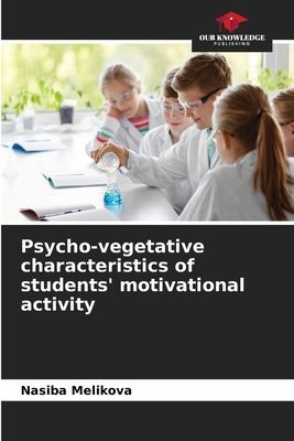 Psycho-vegetative characteristics of students motivational activity