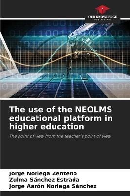 The use of the NEOLMS educational platform in higher education: The point of view from the teachers point of view