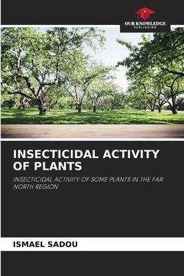 INSECTICIDAL ACTIVITY OF PLANTS: INSECTICIDAL ACTIVITY OF SOME PLANTS IN THE FAR NORTH REGION