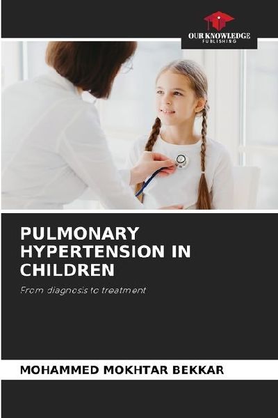 PULMONARY HYPERTENSION IN CHILDREN: From diagnosis to treatment