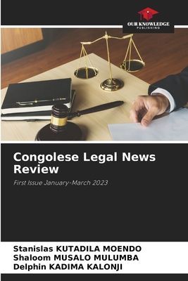 Congolese Legal News Review: First Issue January-March 2023