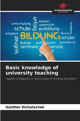 Basic knowledge of university teaching: Aspects of Didactics in the Context of Political Education