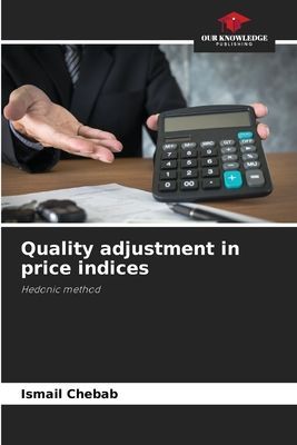 Quality adjustment in price indices: Hedonic method