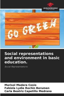Social representations and environment in basic education.: Social Representations