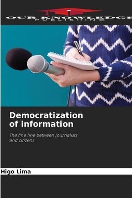 Democratization of information: The fine line between journalists and citizens