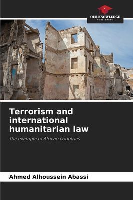 Terrorism and international humanitarian law: The example of African countries