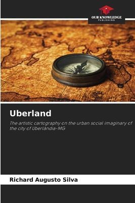 Uberland: The artistic cartography on the urban social imaginary of the city of Uberlândia-MG