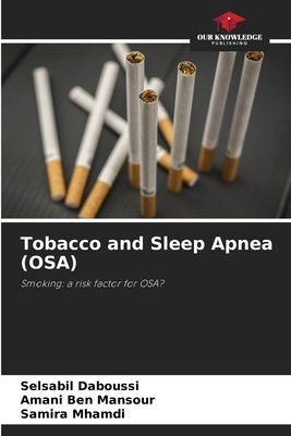Tobacco and Sleep Apnea (OSA): Smoking: a risk factor for OSA?