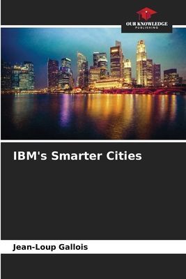 IBMs Smarter Cities