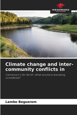 Climate change and inter-community conflicts in: Cameroons Far North: What solutions are being considered?