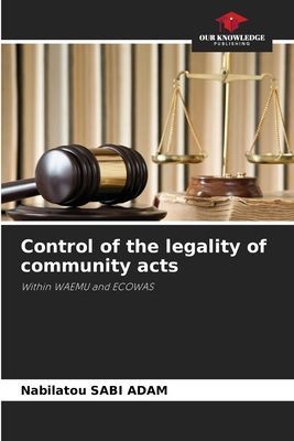 Control of the legality of community acts: Within WAEMU and ECOWAS