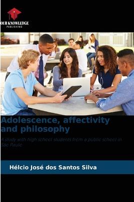 Adolescence, affectivity and philosophy: A study with high school students from a public school in São Paulo