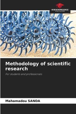 Methodology of scientific research: For students and professionals