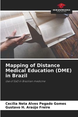 Mapping of Distance Medical Education (DME) in Brazil: Use of EaD in Brazilian medicine