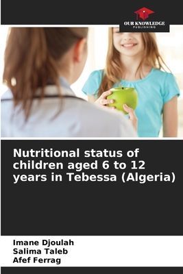Nutritional status of children aged 6 to 12 years in Tebessa (Algeria)