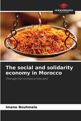 The social and solidarity economy in Morocco: Through the richness of the land