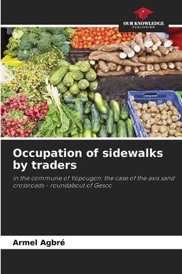 Occupation of sidewalks by traders: in the commune of Yopougon: the case of the axis sand crossroads - roundabout of Gesco