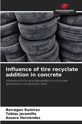 Influence of tire recyclate addition in concrete: Influence of tire recyclate addition on concrete specimens in compression tests