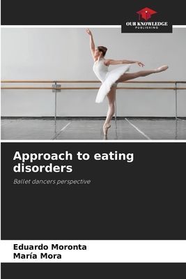Approach to eating disorders: Ballet dancers perspective