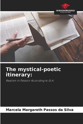The mystical-poetic itinerary:: Realism in Passion According to G.H.