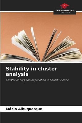 Stability in cluster analysis: Cluster Analysis an application in Forest Science