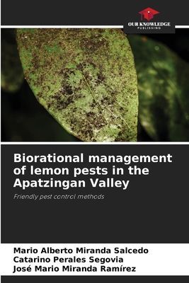Biorational management of lemon pests in the Apatzingan Valley: Friendly pest control methods
