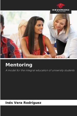 Mentoring: A model for the integral education of university students