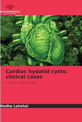 Cardiac hydatid cysts: clinical cases: Cardiac hydatid disease