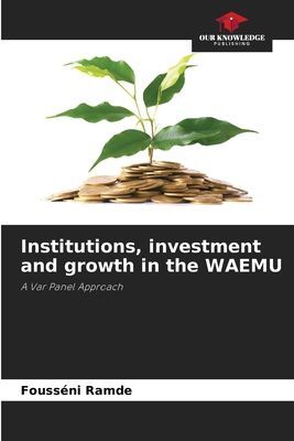 Institutions, investment and growth in the WAEMU: A Var Panel Approach
