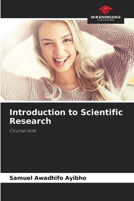 Introduction to Scientific Research: Course note
