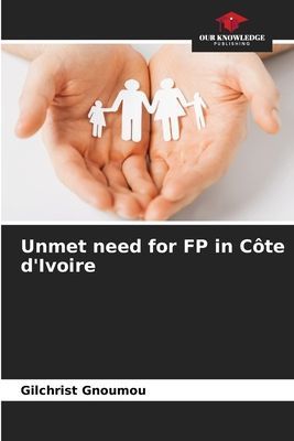 Unmet need for FP in Côte dIvoire