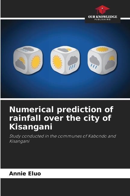 Numerical prediction of rainfall over the city of Kisangani: Study conducted in the communes of Kabondo and Kisangani