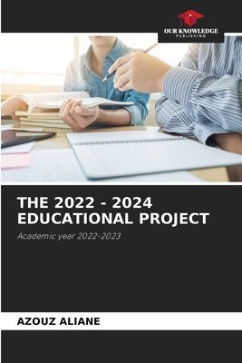 THE 2022 - 2024 EDUCATIONAL PROJECT: Academic year 2022-2023