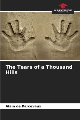 The Tears of a Thousand Hills