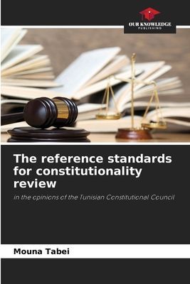 The reference standards for constitutionality review: in the opinions of the Tunisian Constitutional Council