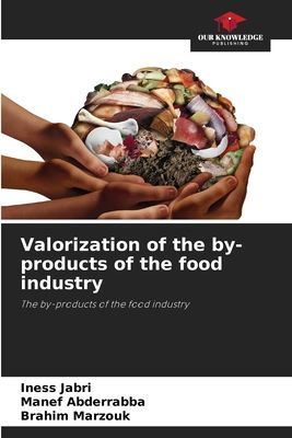 Valorization of the by-products of the food industry: The by-products of the food industry