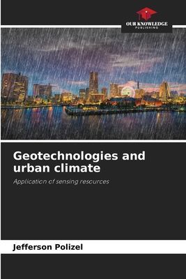 Geotechnologies and urban climate: Application of sensing resources